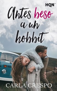 Antes beso a un hobbit - Carla Crespo - E-Book