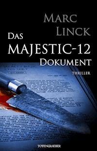 Das Majestic-12 Dokument - Marc Linck - E-Book
