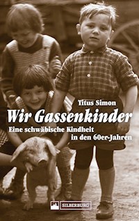 Wir Gassenkinder - Dr. Titus Simon - E-Book