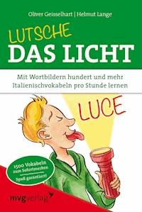Lutsche das Licht - Helmut Lange - E-Book