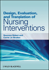 Design, Evaluation, and Translation of Nursing Interventions - Souraya Sidani - E-Book