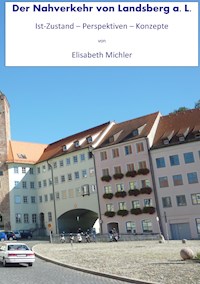 Der Nahverkehr in Landsberg a. L. - Elisabeth Michler - E-Book
