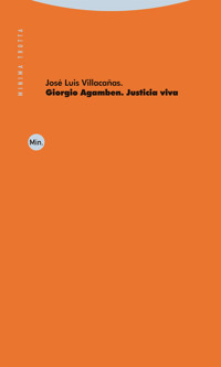 Giorgio Agamben. Justicia viva - Jose Luis Villacañas - E-Book