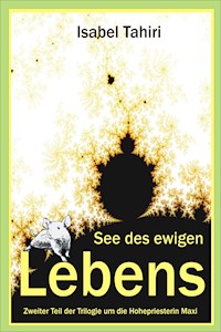 See des ewigen Lebens / Maxi II - Sabine Teyke - E-Book