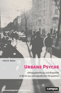 Urbane Psyche - Patrick Bieler - kostenlos E-Book