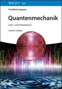Quantenmechanik - Friedhelm Kuypers - E-Book