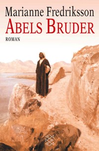 Abels Bruder - Marianne Fredriksson - E-Book