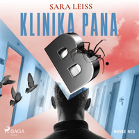 Klinika Pana B. - Sara Leiss - Hörbuch