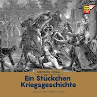 Ein Stückchen Kriegsgeschichte - Giovanni Verga - Hörbuch
