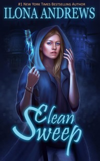Clean Sweep - Ilona Andrews - E-Book