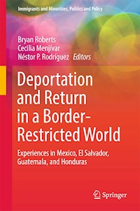 Deportation and Return in a Border-Restricted World - - E-Book