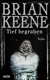 Tief begraben - Brian Keene - E-Book