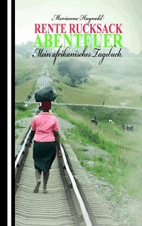 Rente Rucksack Abenteuer - Marianne Haynold - E-Book