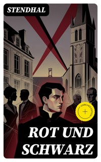 Rot und Schwarz - - Stendhal - E-Book