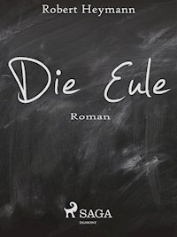 Die Eule - Robert Heymann - E-Book