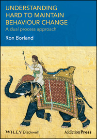Understanding Hard to Maintain Behaviour Change - Ron Borland - E-Book