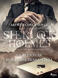 La aventura de la casa deshabitada - Arthur Conan Doyle - E-Book