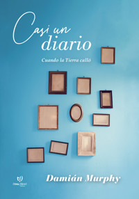 Casi un diario - Damián Murphy - E-Book