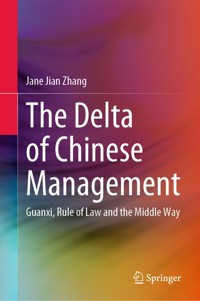 The Delta of Chinese Management - Jane Jian Zhang - E-Book