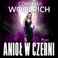 Anioł w czerni - Cornell Woolrich - Hörbuch