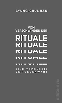 Vom Verschwinden der Rituale - Byung-Chul Han - E-Book