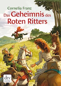 Das Geheimnis des Roten Ritters - Cornelia Franz - E-Book