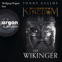 Millennium Kingdom: Der Wikinger - Die Millennium Kingdom Reihe, Band 1 (Ungekürzte Lesung) - Tonny Gulløv - Hörbuch
