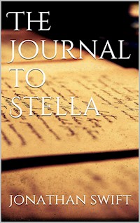 The Journal to Stella - Jonathan Swift - E-Book