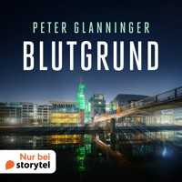 Blutgrund - Peter Glanninger - Hörbuch