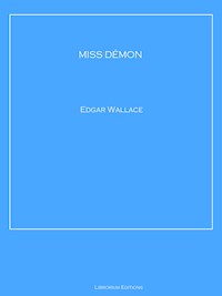 MISS DÉMON - Edgar Wallace - E-Book