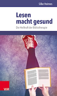 Lesen macht gesund - Silke Heimes - E-Book