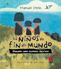 Los niños del fin del mundo - Manuel Peris - E-Book
