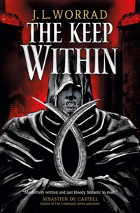 The Keep Within - J.L. Worrad - E-Book