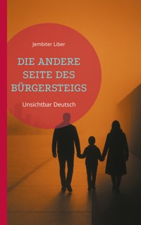 Die Andere Seite Des Bürgersteigs - Jembiter Liber - E-Book