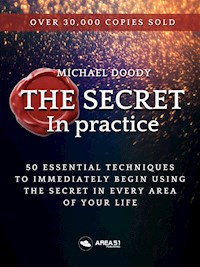 The Secret in Practice - Michael Doody - E-Book