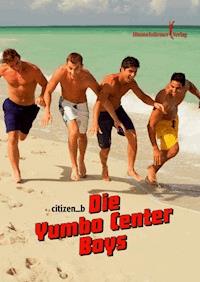 Die Yumbo Center Boys - citizen_b - E-Book