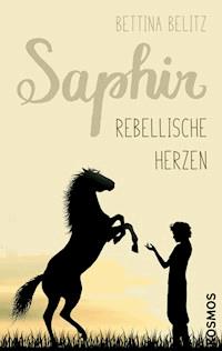 Saphir - Rebellische Herzen - Bettina Belitz - E-Book
