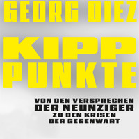 Kipppunkte - Georg Diez - Hörbuch