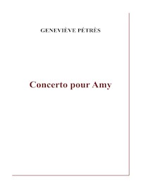 Concerto pour Amy - Geneviève Pétrès - E-Book
