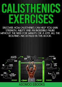 Calisthenics Exercises - asomoo ebooks - E-Book