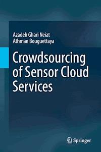 Crowdsourcing of Sensor Cloud Services - Azadeh Ghari Neiat - E-Book