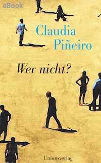 Wer nicht? - Claudia Piñeiro - E-Book