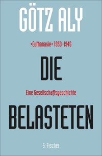 Die Belasteten - Götz Aly - E-Book