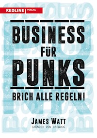 Business für Punks - James Watt - E-Book