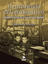 La trastienda de ultramarinos - Pablo Martín Tharrats - E-Book