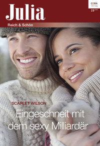 Eingeschneit mit dem sexy Milliardär - Scarlet Wilson - E-Book