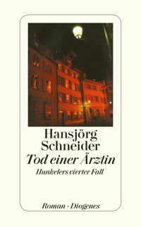 Tod einer Ärztin - Hansjörg Schneider - E-Book