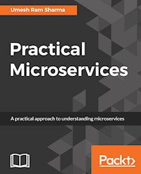 Practical Microservices - Umesh Ram Sharma - E-Book