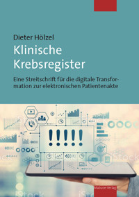 Klinische Krebsregister - Dieter Hölzel - E-Book