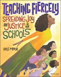 Teaching Fiercely - Kass Minor - E-Book